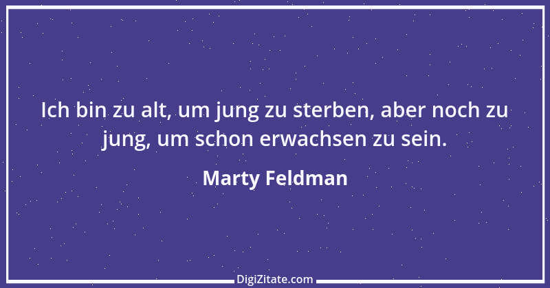 Zitat von Marty Feldman 3