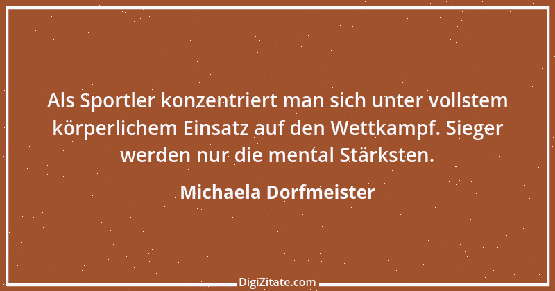 Zitat von Michaela Dorfmeister 2