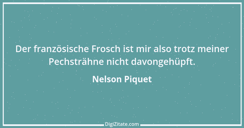 Zitat von Nelson Piquet 2