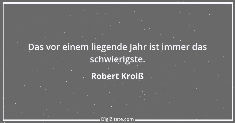 Zitat von Robert Kroiß 21