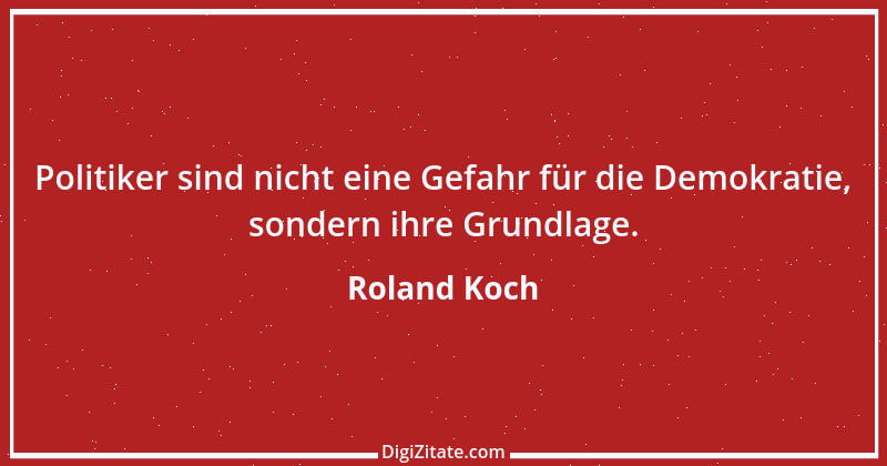 Zitat von Roland Koch 11