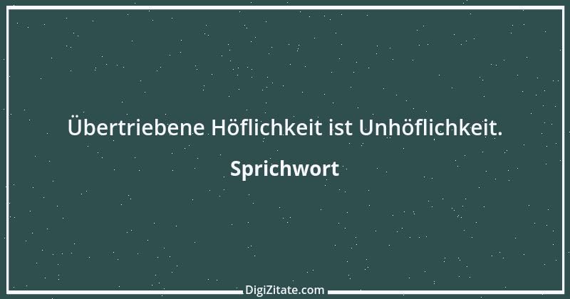 Zitat von Sprichwort 13105