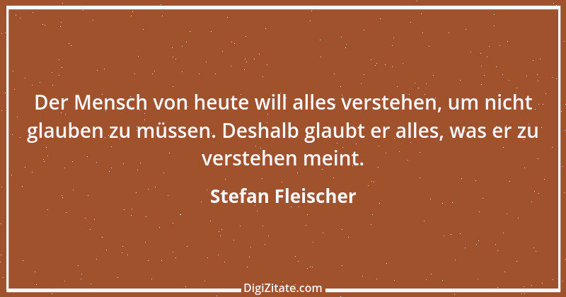 Zitat von Stefan Fleischer 67