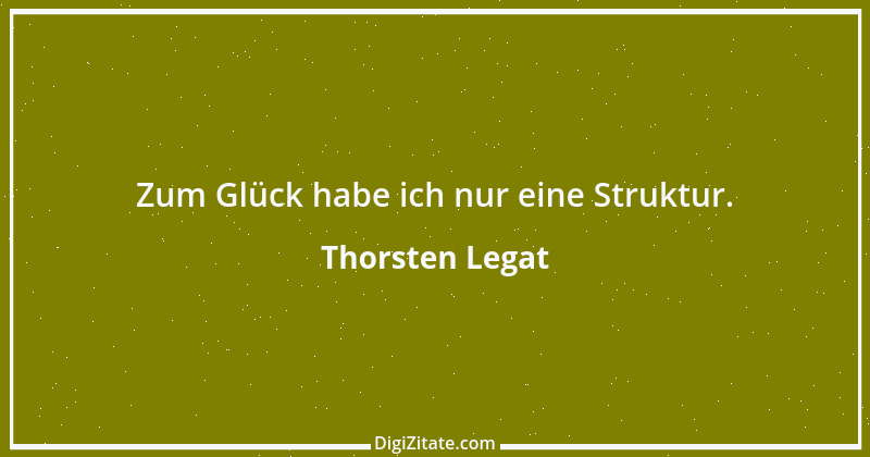 Zitat von Thorsten Legat 5