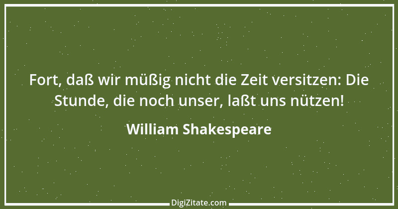 Zitat von William Shakespeare 699