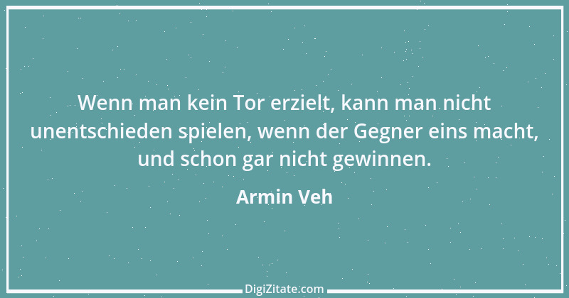 Zitat von Armin Veh 3