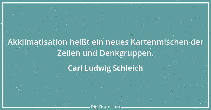 Zitat von Carl Ludwig Schleich 93