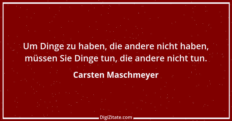 Zitat von Carsten Maschmeyer 4