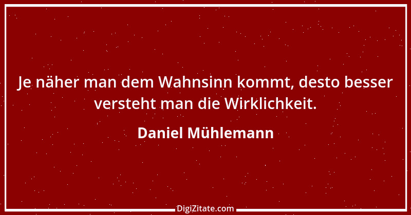 Zitat von Daniel Mühlemann 3