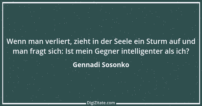 Zitat von Gennadi Sosonko 1