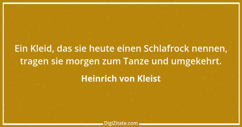 Zitat von Heinrich von Kleist 13