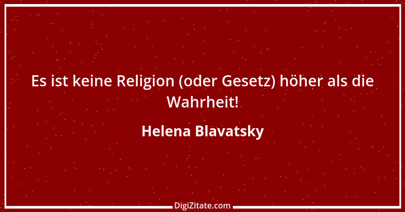 Zitat von Helena Blavatsky 4