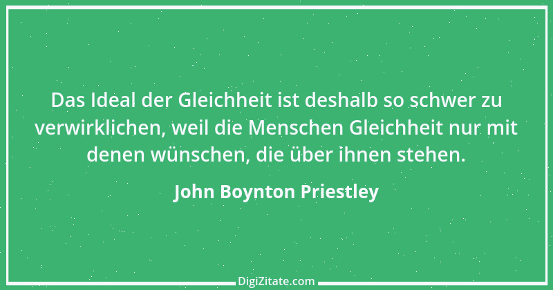 Zitat von John Boynton Priestley 12