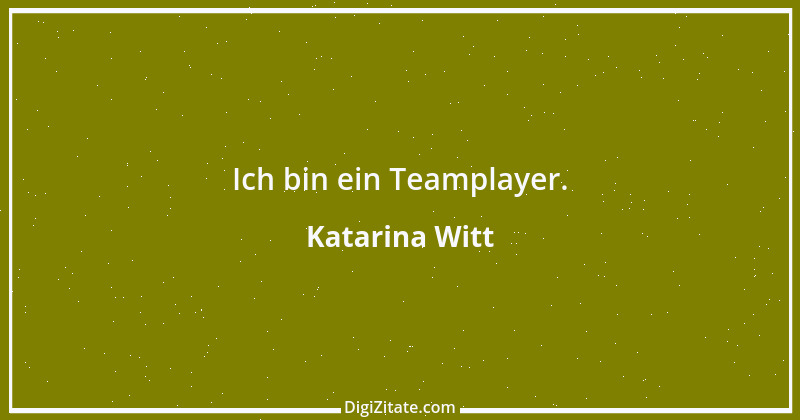 Zitat von Katarina Witt 1