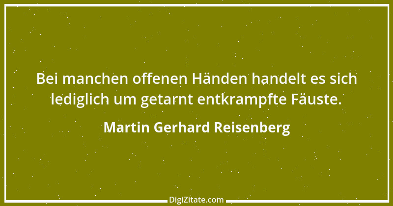 Zitat von Martin Gerhard Reisenberg 2429