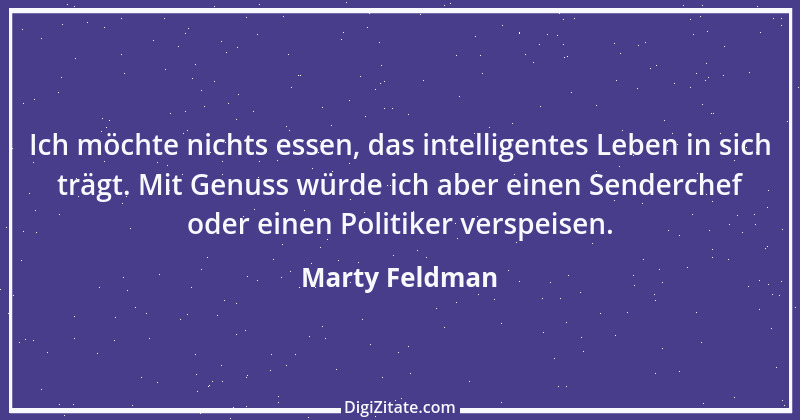 Zitat von Marty Feldman 4