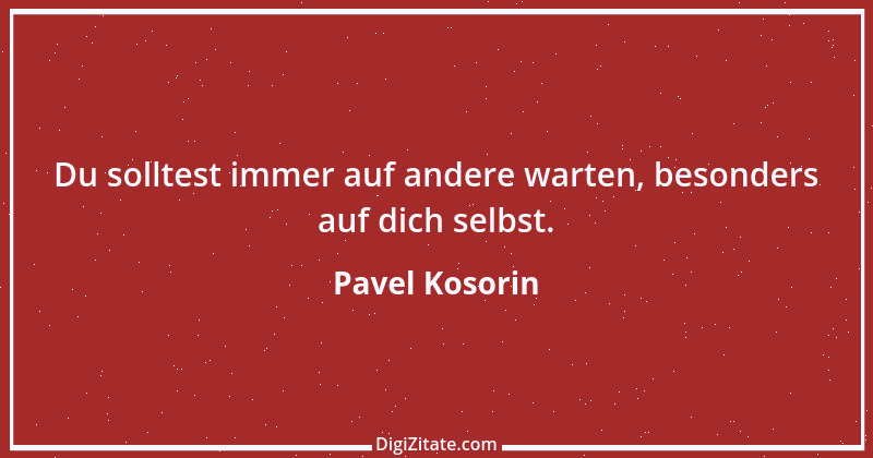 Zitat von Pavel Kosorin 497