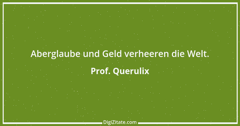 Zitat von Prof. Querulix 406