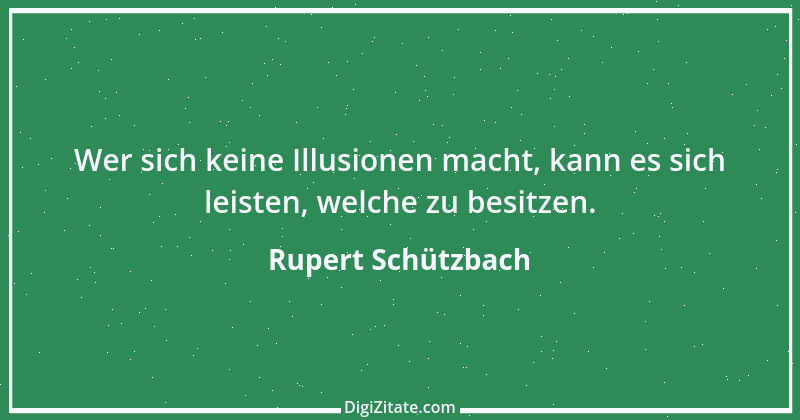 Zitat von Rupert Schützbach 17