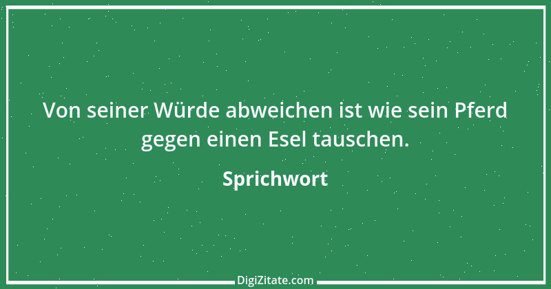 Zitat von Sprichwort 7106