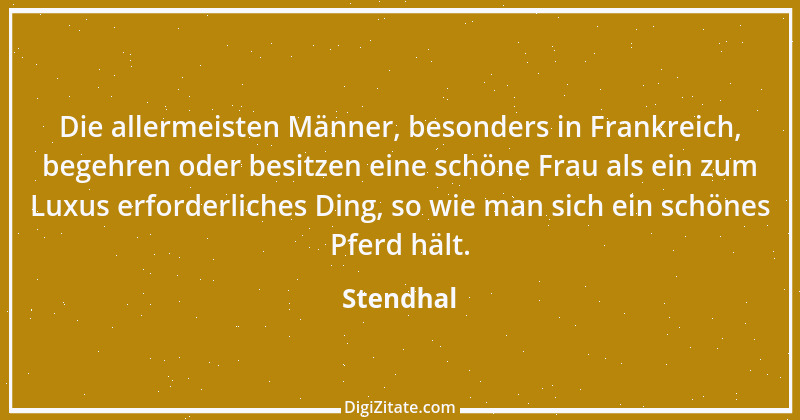 Zitat von Stendhal 84