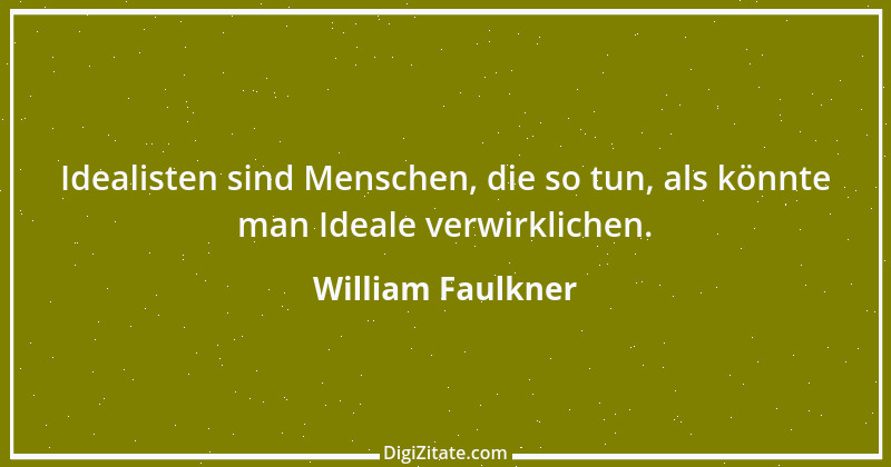 Zitat von William Faulkner 10