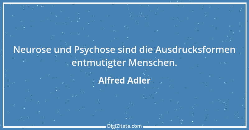 Zitat von Alfred Adler 9