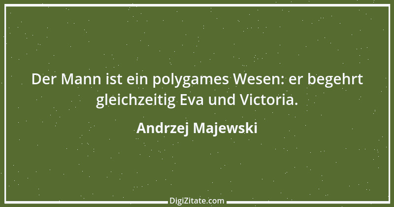 Zitat von Andrzej Majewski 7