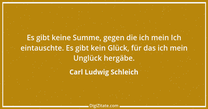 Zitat von Carl Ludwig Schleich 94