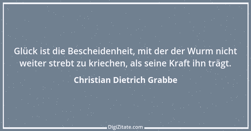 Zitat von Christian Dietrich Grabbe 14