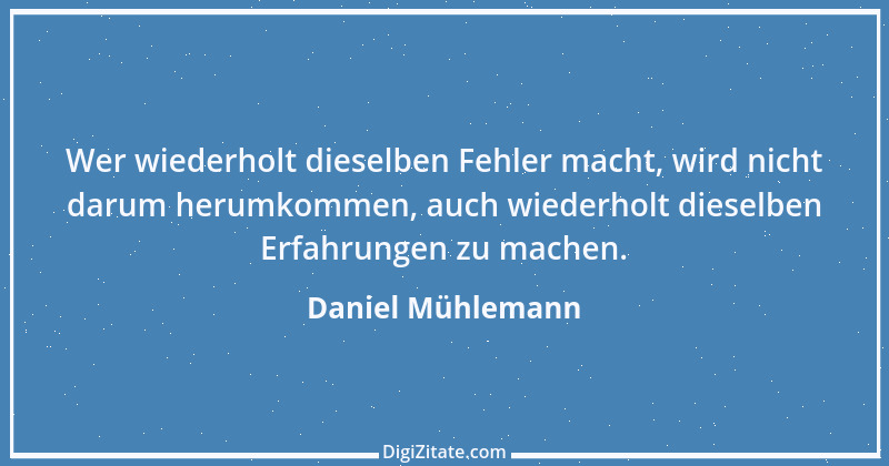 Zitat von Daniel Mühlemann 4