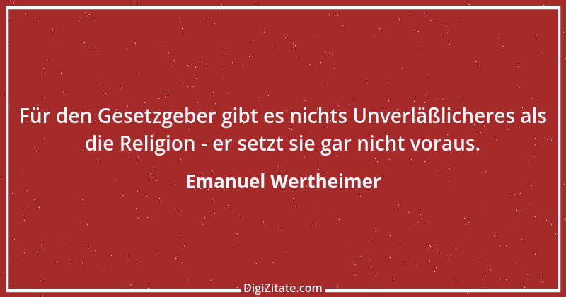 Zitat von Emanuel Wertheimer 190