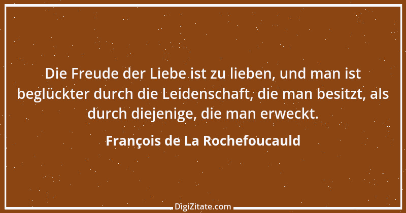 Zitat von François de La Rochefoucauld 28