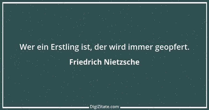 Zitat von Friedrich Nietzsche 52