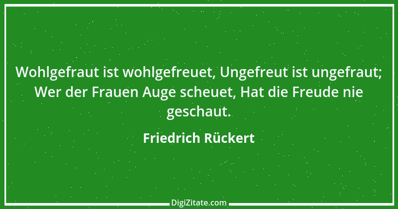 Zitat von Friedrich Rückert 84