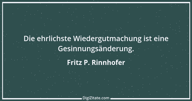 Zitat von Fritz P. Rinnhofer 362