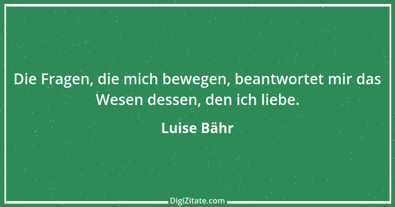 Zitat von Luise Bähr 29