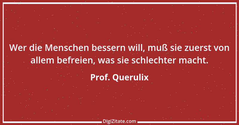 Zitat von Prof. Querulix 407