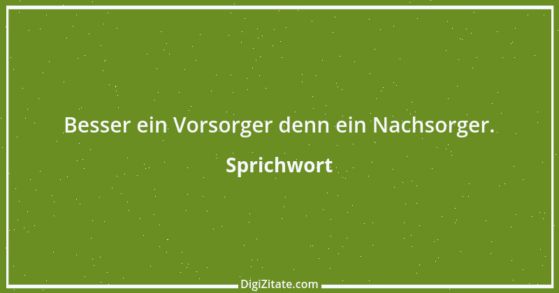 Zitat von Sprichwort 13107