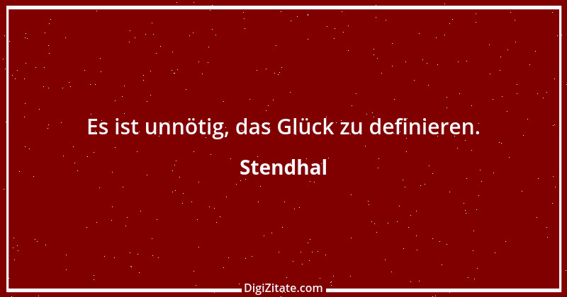 Zitat von Stendhal 85