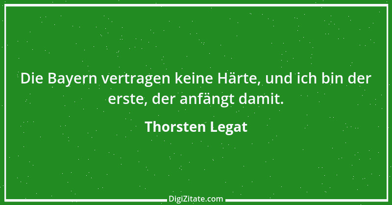 Zitat von Thorsten Legat 7