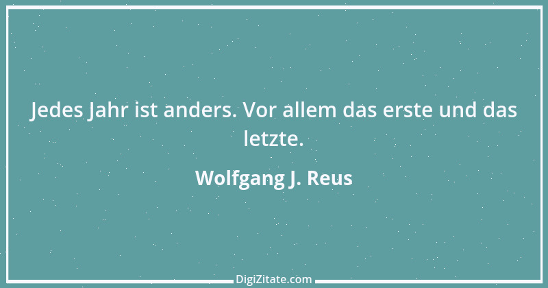 Zitat von Wolfgang J. Reus 955