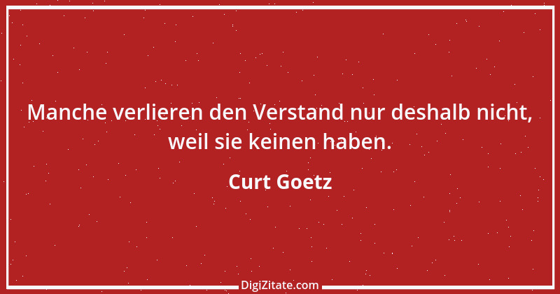 Zitat von Curt Goetz 97