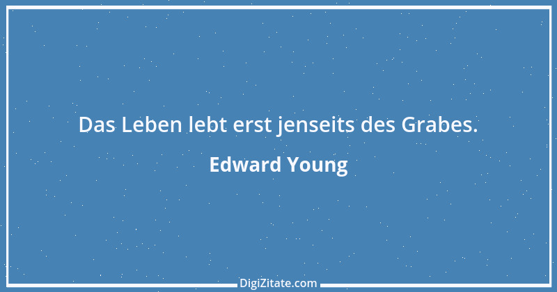 Zitat von Edward Young 42