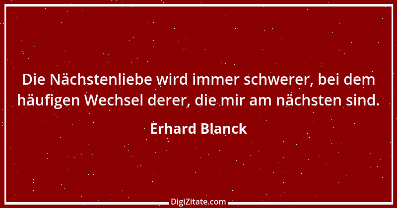 Zitat von Erhard Blanck 320