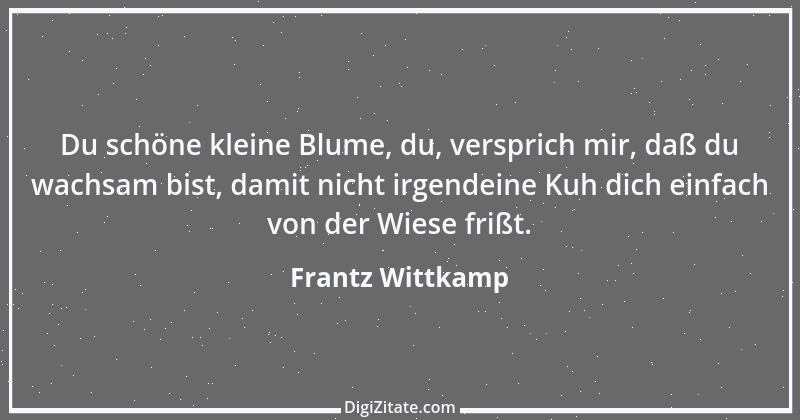 Zitat von Frantz Wittkamp 64