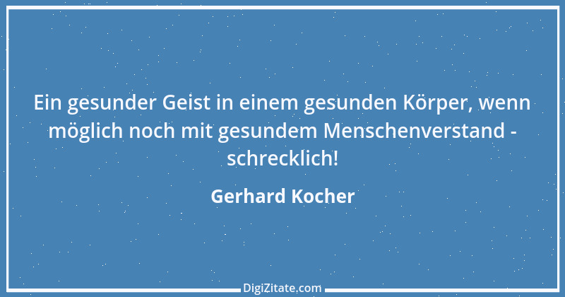 Zitat von Gerhard Kocher 274