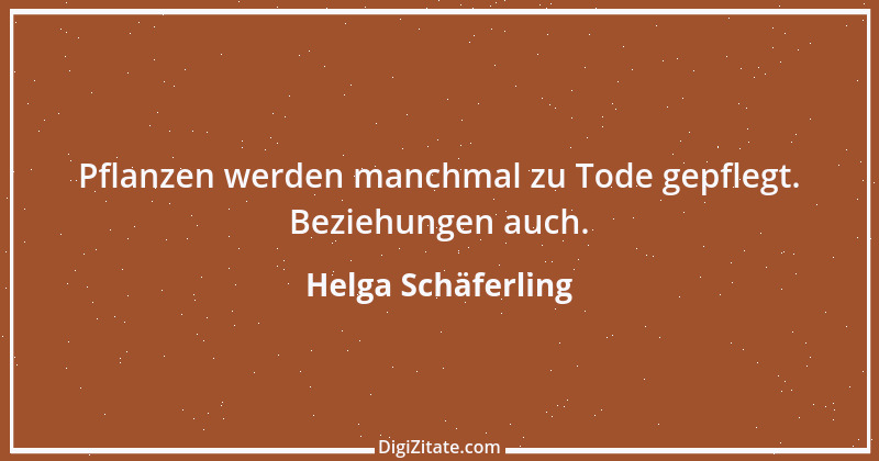 Zitat von Helga Schäferling 520