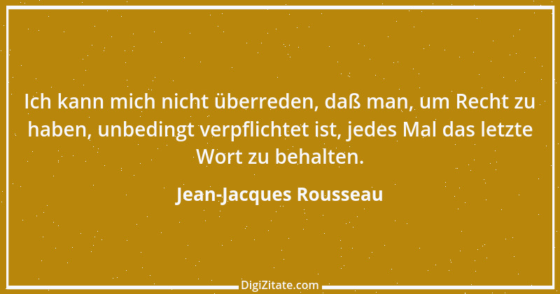 Zitat von Jean-Jacques Rousseau 352