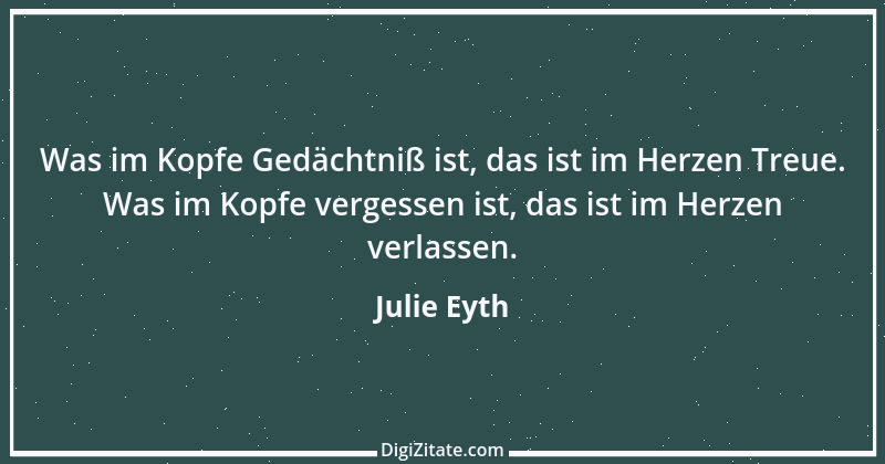 Zitat von Julie Eyth 83